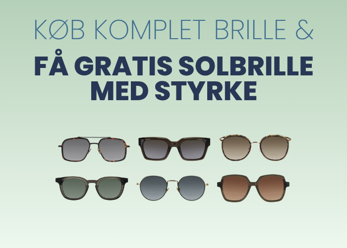 Gratis solbrille med styrke med ved køb af komplet brille